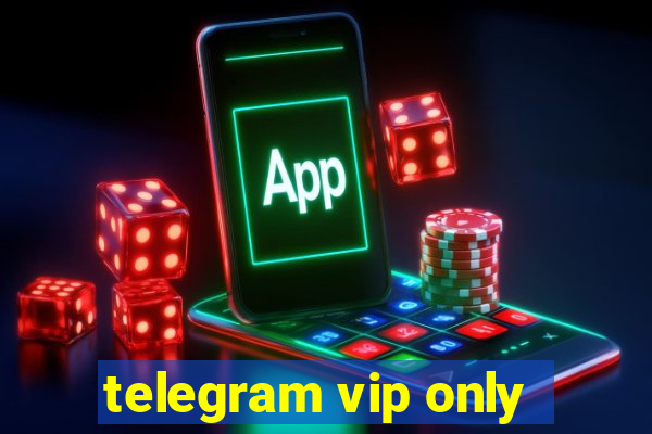 telegram vip only